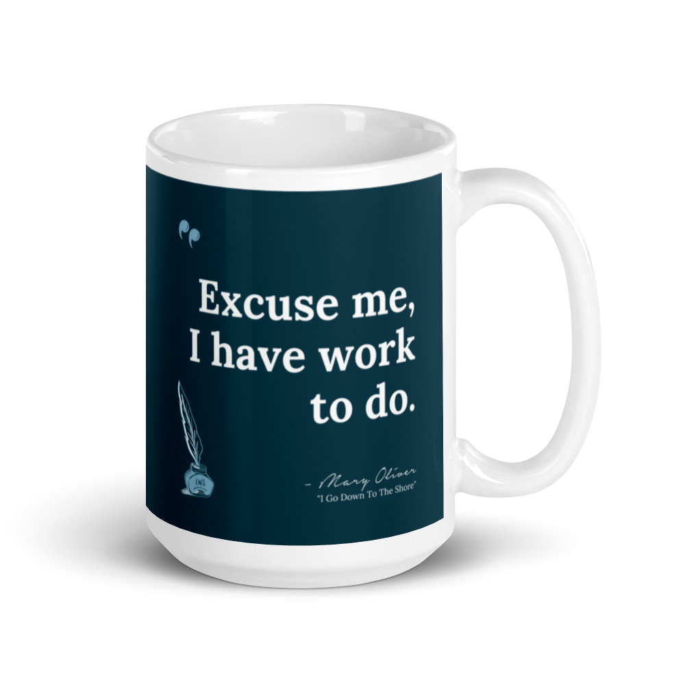 "Excuse Me, I Have Work To Do"